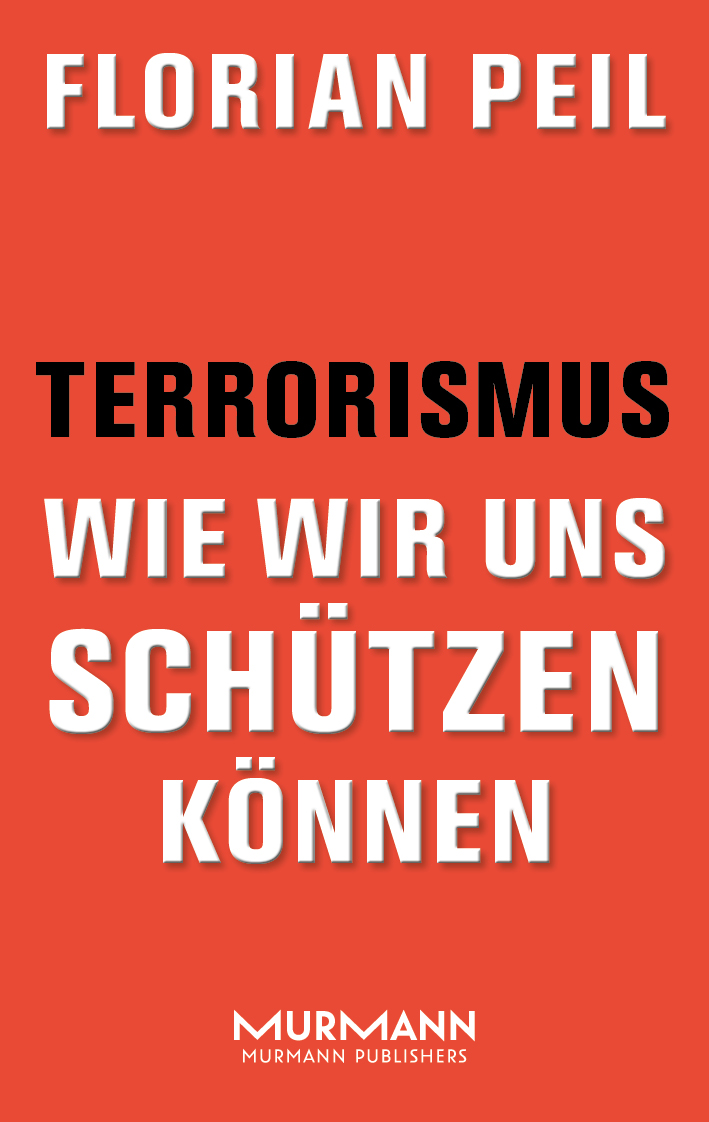 Florian Peil - Terrorismus Florian Peil - Terrorismus