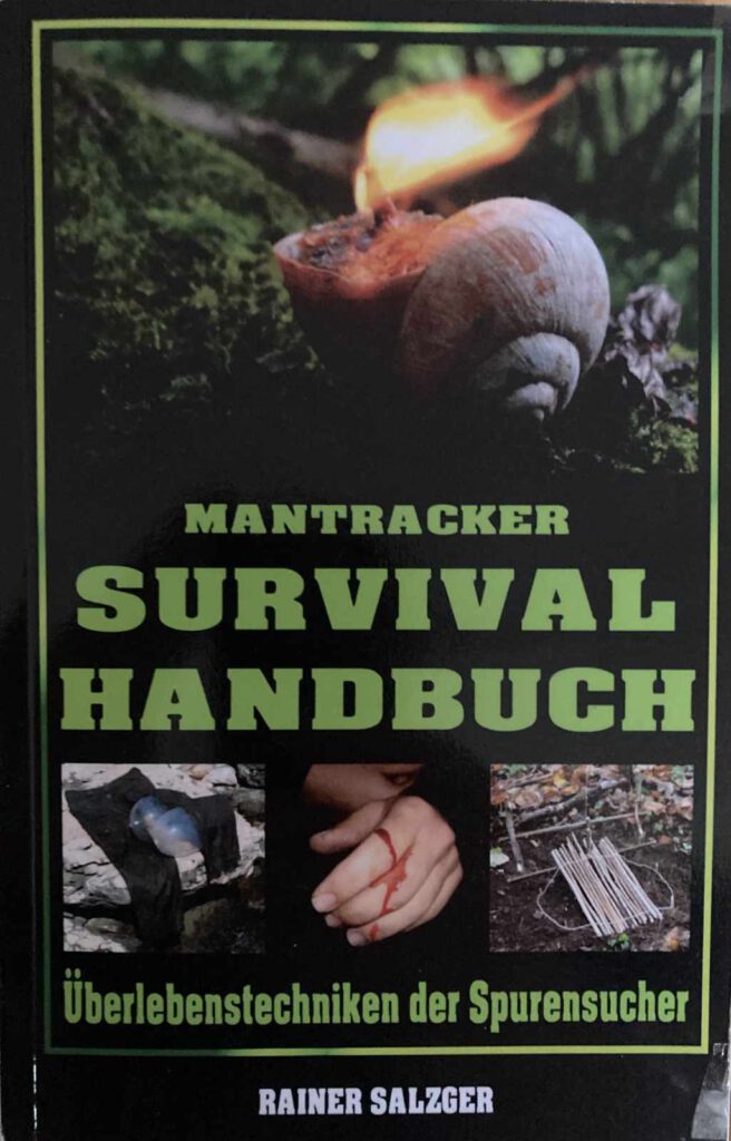Rainer Salzger - Mantracker Survival Handbuch